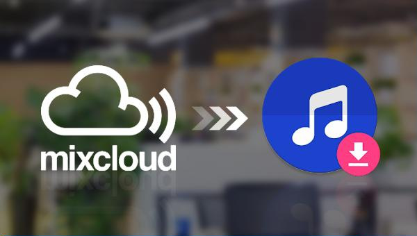 Télécharger de la musique depuis Mixcloud