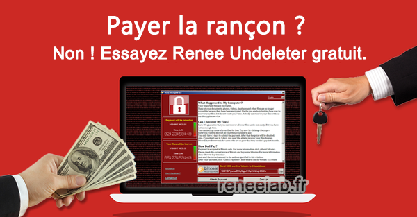 Retrouver les fichiers chiffres par ransomware wannacry - Renee Undeleter