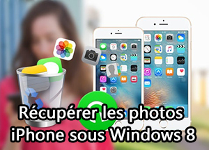 recuperer les photos iphone windows 8 - Renee iPhone Recovery