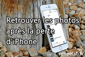 Retrouver les photos après la perte d'un iPhone