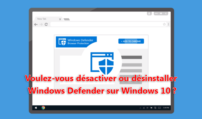 Désactiver Windows Defender sous Windows 10