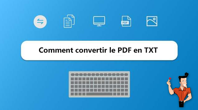 Comment convertir le fichier PDF en Texte