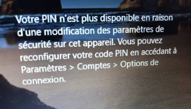 Le code PIN de Windows Hello n'est plus disponible